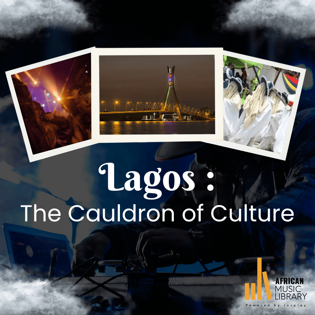 Lagos, the Cauldron of Culture