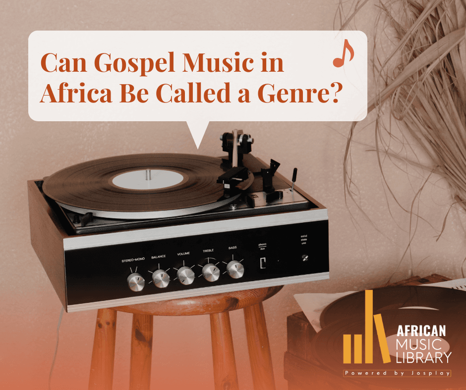 Can Gospel Music in Africa Be Called a Genre?