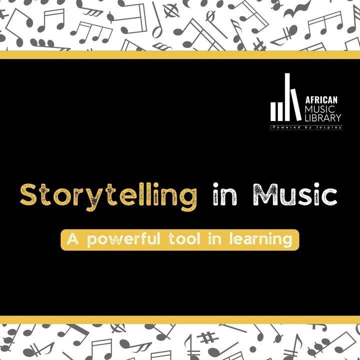 Storytelling in Music: A powerful tool in learning